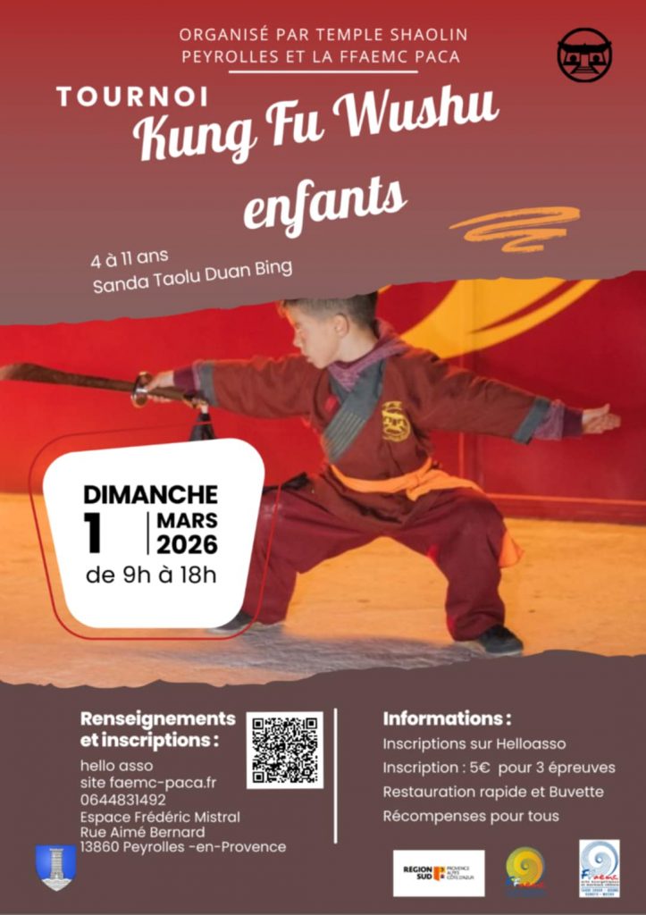 ournoi Kung Fu Wushu Enfants Un rendez-vous dédié aux jeunes pratiquants de 4 à 11 ans autour du Wushu, Kung Fu, Sanda, Taolu et Duan Bing. Une journée sportive placée sous le signe du partage, de la découverte et de la passion des arts martiaux chinois. 📅 Dimanche 1er mars 2026 🕘 De 9h à 18h 📍 Espace Frédéric Mistral – Peyrolles-en-Provence