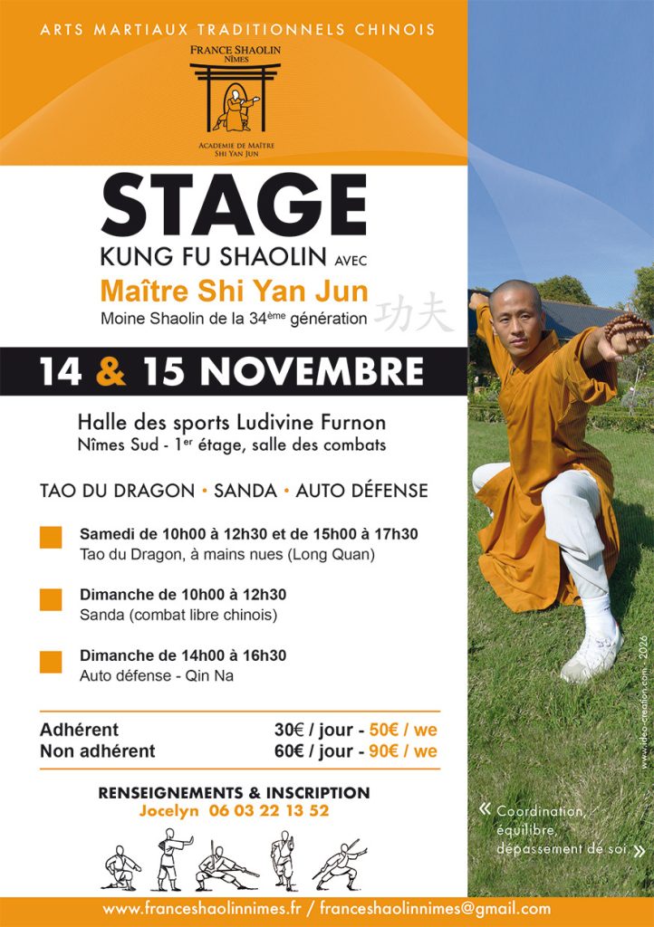 🥋 Stage Kung Fu Shaolin avec Maître Shi Yan Jun Venez vivre un week-end exceptionnel de Kung Fu Shaolin à Nîmes les 14 & 15 novembre, aux côtés de Maître Shi Yan Jun, moine Shaolin de la 34ᵉ génération. 🙏 Au programme : Tao du Dragon, Sanda et auto-défense, dans un esprit de partage, de maîtrise et de dépassement de soi. 🔥🥋